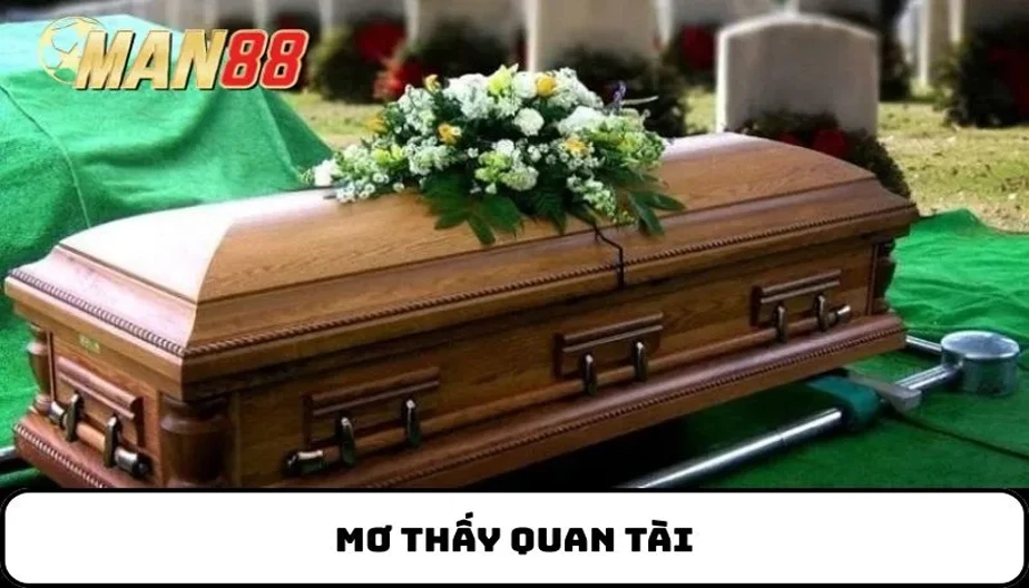 MAN88 Giải Mã Mơ Thấy Quan Tài – Điềm Báo Gì Cho Cuộc Sống?
